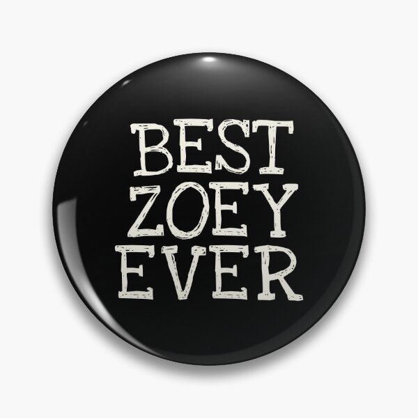 Item preview, Best Zoey Ever Funny Personalized Name designed and sold by MariosNydras.