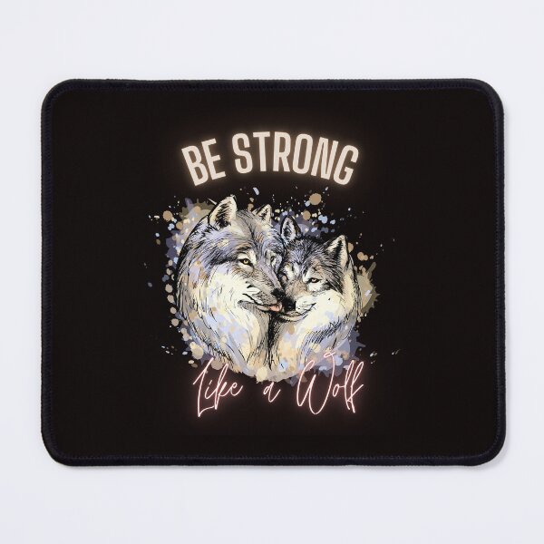 Item preview, Funny Be Strong As A Wolf Romantic,Wolf drawing for girl designed and sold by fatydesignspace.