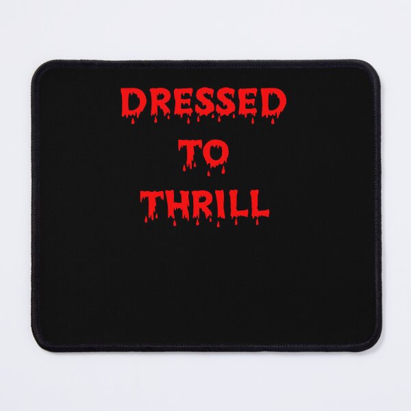 Item preview, Dressed to thrill designed and sold by KHAFiT.
