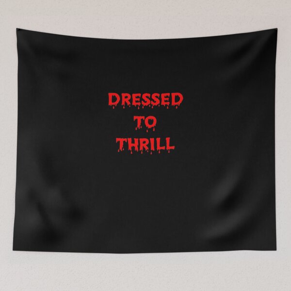 Item preview, Dressed to thrill designed and sold by KHAFiT.
