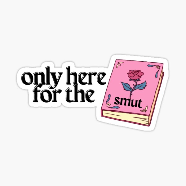 Item preview, Only here for the smut designed and sold by novel-witch.