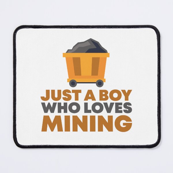 Item preview, Just a Boy Who Loves Mining designed and sold by lunacarter.