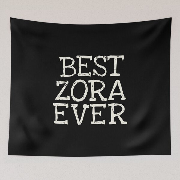 Item preview, Best Zora Ever Funny Personalized Name designed and sold by MariosNydras.