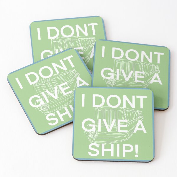 Item preview, I dont give a ship! Narrowboat edition  designed and sold by The Onboard  Artist.