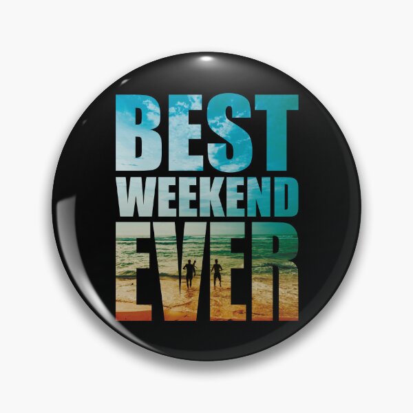 Item preview, Best Weekend Ever designed and sold by Pratik Dodiya.