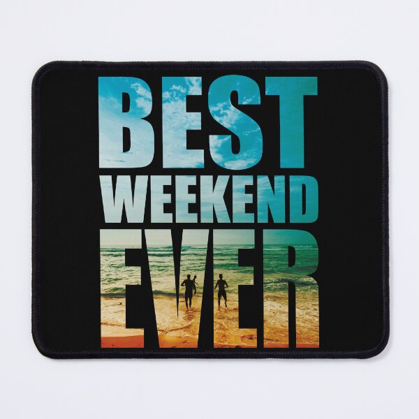 Item preview, Best Weekend Ever designed and sold by Pratik Dodiya.