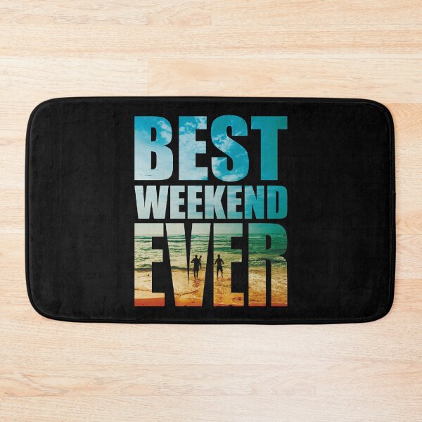 Item preview, Best Weekend Ever designed and sold by Pratik Dodiya.