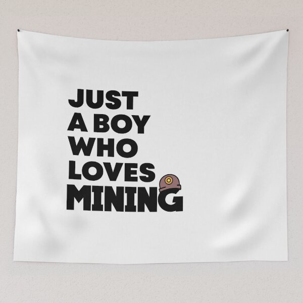 Item preview, Just a Boy Who Loves Mining designed and sold by lunacarter.
