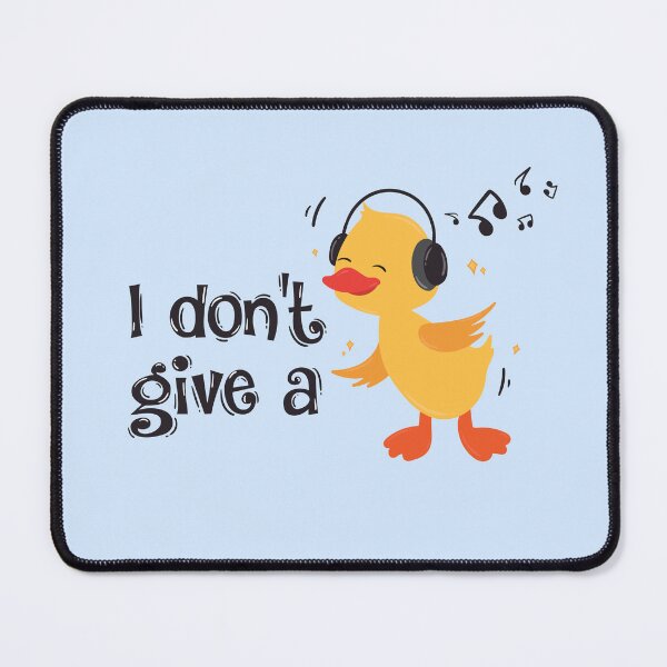 Item preview, "I don't give a " cute duck illustration designed and sold by Cosmodoody.