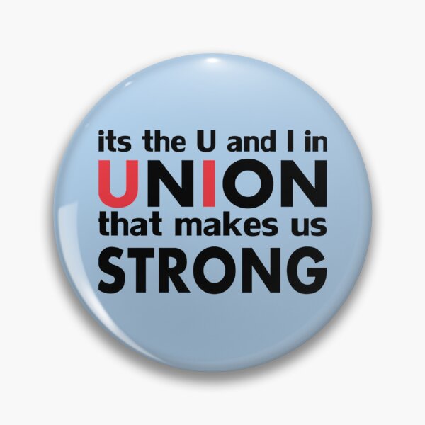 Item preview, It_s The Work Union That Makes Us Strong   designed and sold by Delphineclarks.