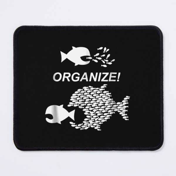 Item preview, Big Fish Little Fish Pro Union Graphic ORGANIZE   designed and sold by Delphineclarks.