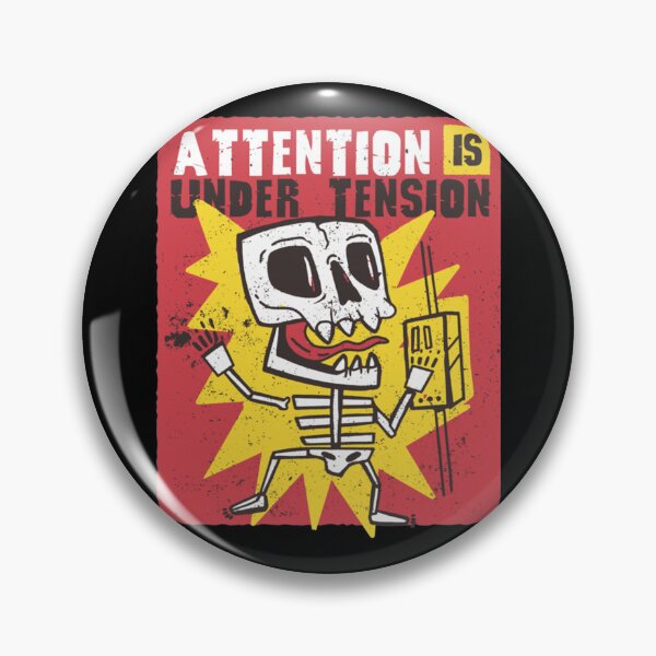 Item preview, Attention Is Under Tension     designed and sold by Delphineclarks.