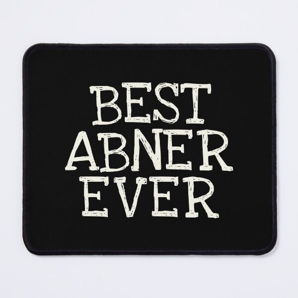 Item preview, Best Abner Ever Funny Personalized Name designed and sold by MariosNydras.