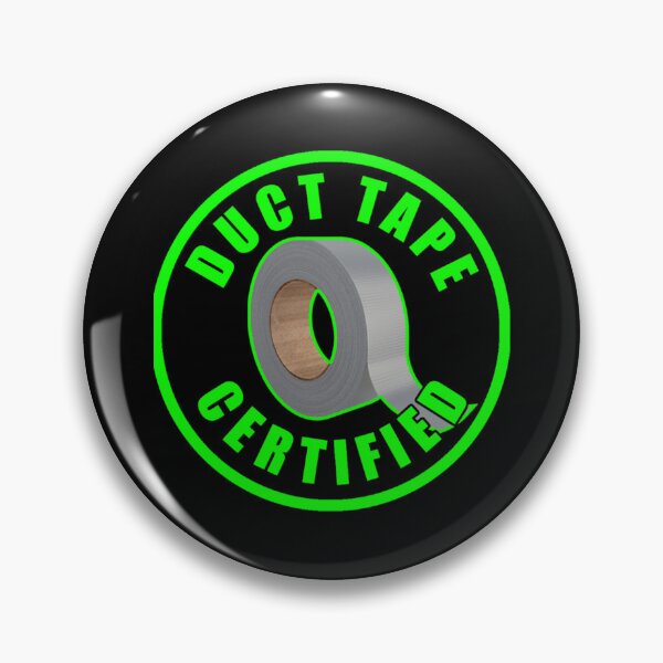 Item preview, Duct Tape Certified   designed and sold by Delphineclarks.