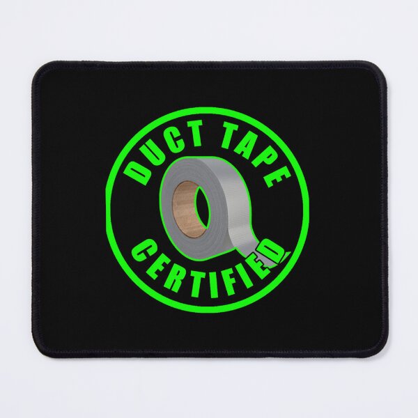 Item preview, Duct Tape Certified designed and sold by Delphineclarks.
