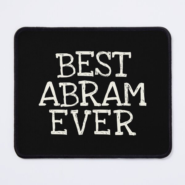 Item preview, Best Abram Ever Funny Personalized Name designed and sold by MariosNydras.