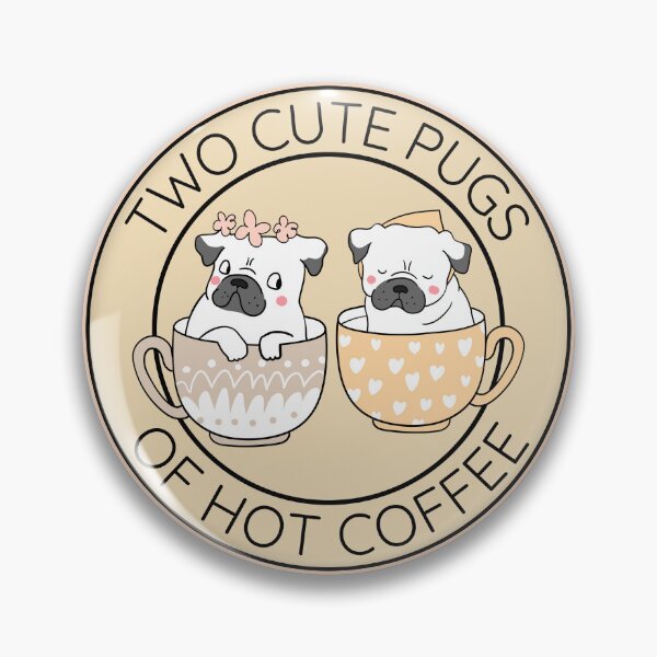 Item preview, Two Cute Pugs of Hot Coffee BROWN designed and sold by to-esu.