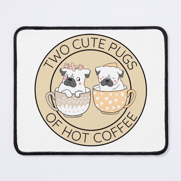 Item preview, Two Cute Pugs of Hot Coffee BROWN designed and sold by to-esu.