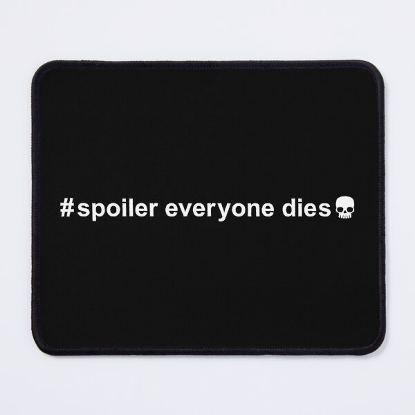 Item preview, #SPOILER designed and sold by MomfiaTees.