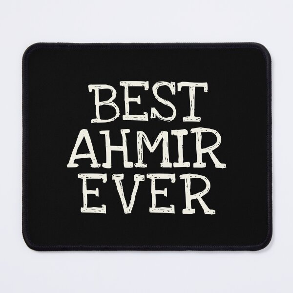 Item preview, Best Ahmir Ever Funny Personalized Name designed and sold by MariosNydras.