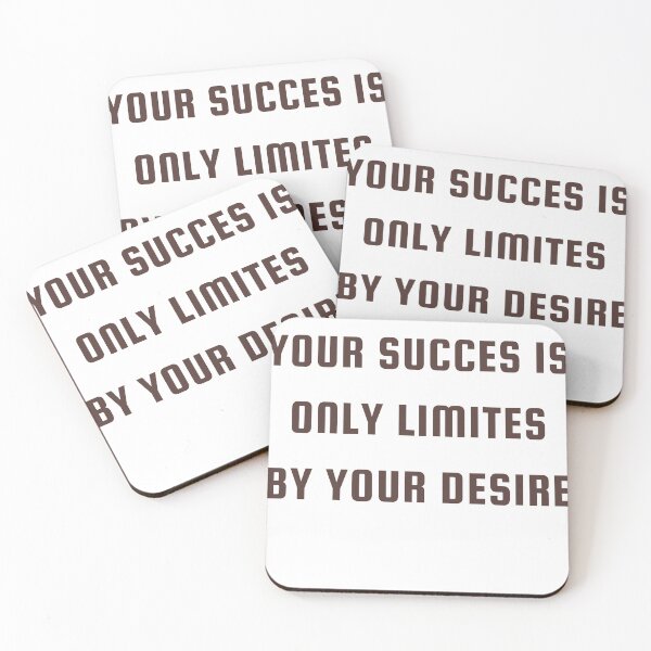 Item preview, Your Succes Is Only Limites By Your Desire designed and sold by DargonGx.