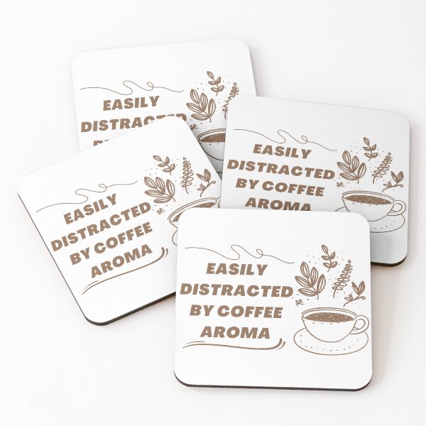 Item preview, Easily Distracted By Coffee Aroma designed and sold by InsaneCorner.
