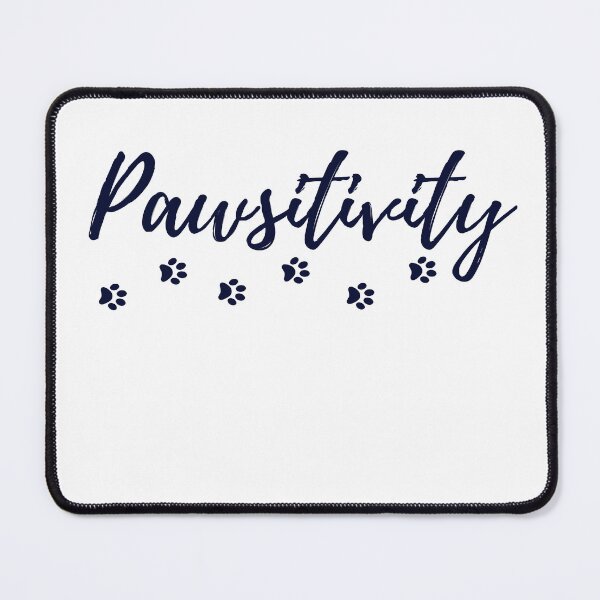 Item preview, Pawsitivity designed and sold by INMIND-MH.
