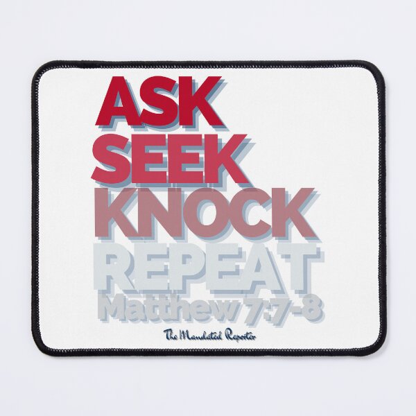 Item preview, Ask Seek, Knock Repeat - White designed and sold by TheReporter1.