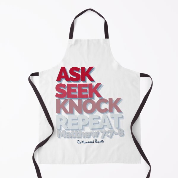 Item preview, Ask Seek, Knock Repeat - White designed and sold by TheReporter1.