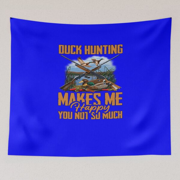 Item preview, Duck Hunter Hunting Duck Hunting Makes Me Happy You Not So Much  designed and sold by fantasticdesign.