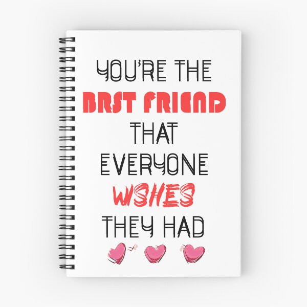 Item preview, You are the best friend that everyone wishes they had designed and sold by Newluck01.