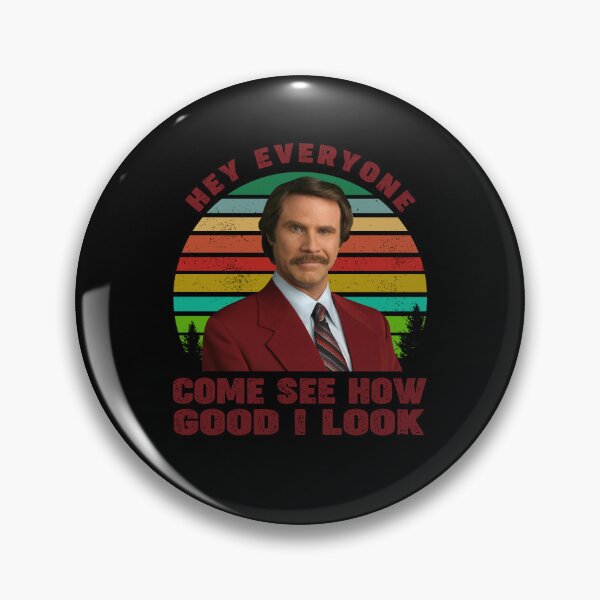 Item preview, Hey Everyone Come See How Good I Look Shirts, Ron Burgundy Anchorman Shirt, Custom Shirt, Vintage Retro Movie T Shirt designed and sold by newillcheryp.
