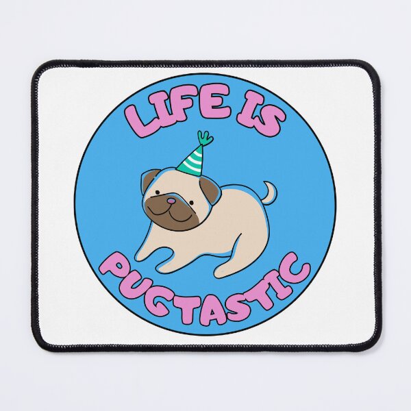 Item preview, Life is Pug-tastic BLUE/PINK Pugtastic  designed and sold by to-esu.