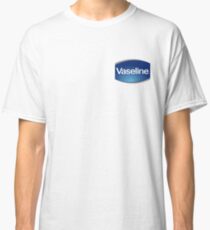Vaseline (Best Quality) Classic T-Shirt
