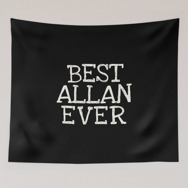 Item preview, Best Allan Ever Funny Personalized Name designed and sold by MariosNydras.