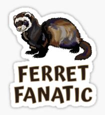 Cute Funny Ferret Fanatic Sticker