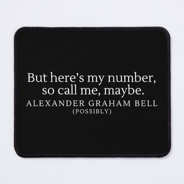 Item preview, “But here’s my number, so call me, maybe”- Possible Quote from Alexander Graham Bell designed and sold by DesignsByDaddy.