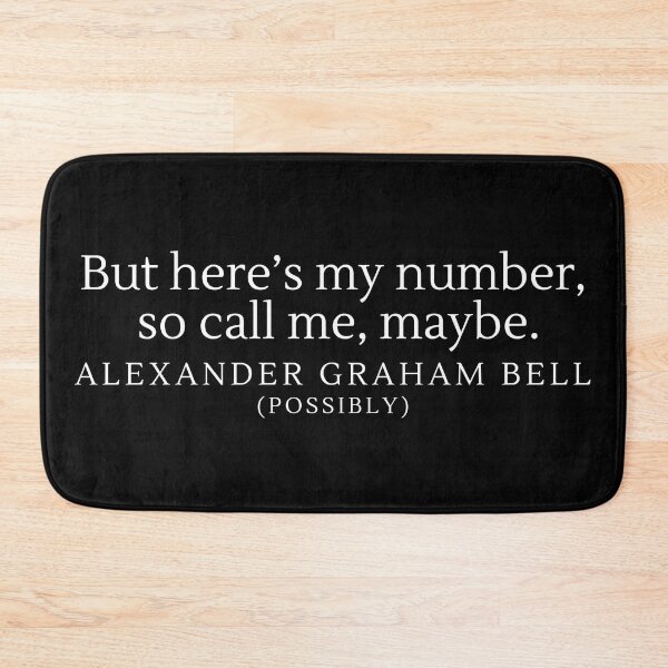 Item preview, “But here’s my number, so call me, maybe”- Possible Quote from Alexander Graham Bell designed and sold by DesignsByDaddy.