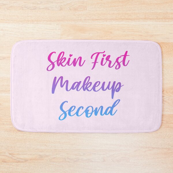 Item preview, Skin first makeup second designed and sold by Organized Chaos Designs.