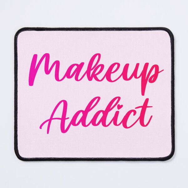 Item preview, Makeup Addict designed and sold by Organized Chaos Designs.