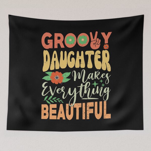 Item preview, Groovy Daughter Makes Everything Beautiful Funny Vintage Gift For Daughter ,stepdaughter,daughter in law designed and sold by YAHIA-14.