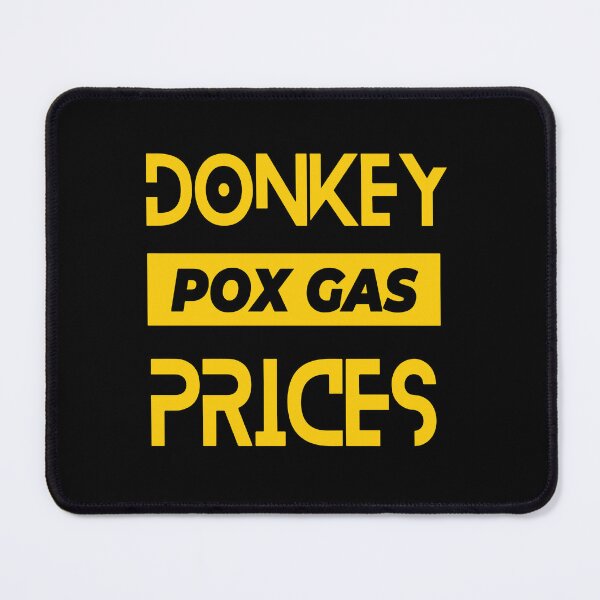 Item preview, Donkey Pox Gas Prices designed and sold by mouad naouiri.