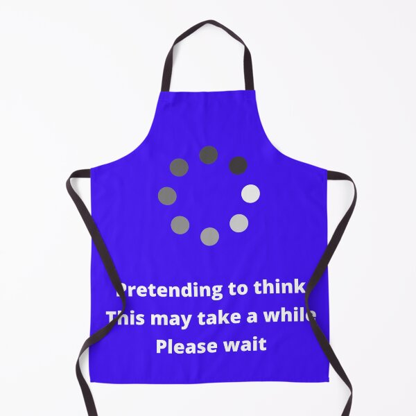 Item preview, Pretending To Think, Please Wait designed and sold by McThingummy.