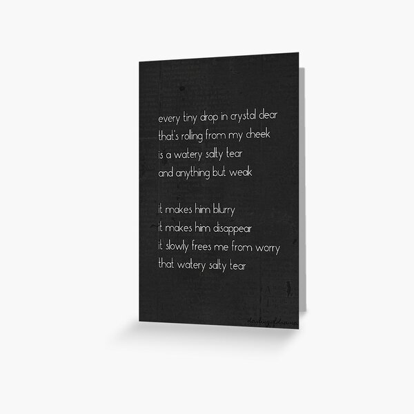 Watery Salty Tear - Poem, Poetry Greeting Card