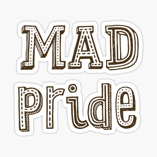 Item preview, Mad Pride designed and sold by peacelovesoar.