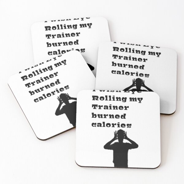 Item preview, I Wish Eye Rolling My Trainer Burned Calories designed and sold by YoussefProMax.