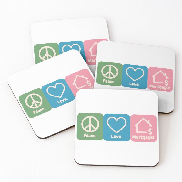 Item preview, Peace. Love. Mortgages. designed and sold by Thomas Dossman.