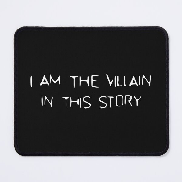 Item preview, I Am The Villain designed and sold by Atomic--Rainbow.