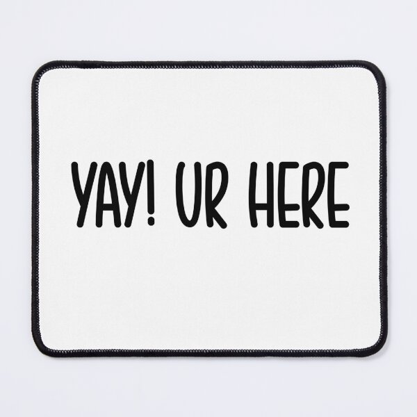 Item preview, Yay! UR here designed and sold by hardscuffle.