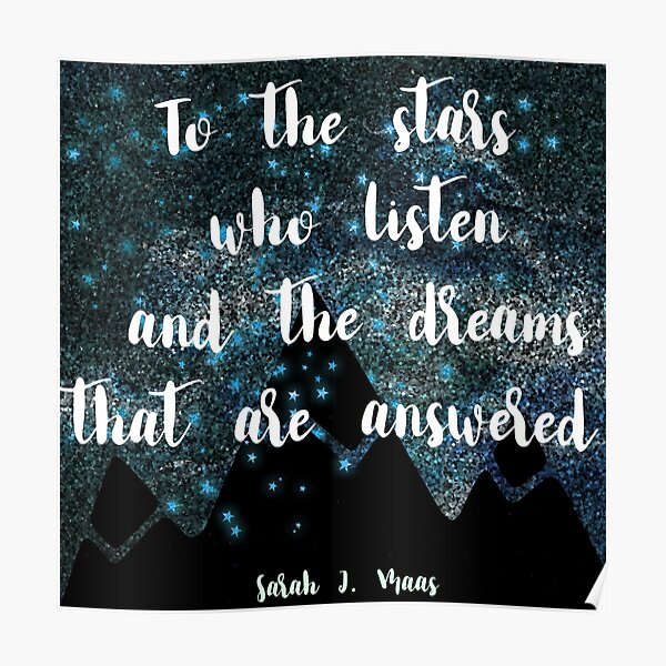 To The People Who Look At The Stars And Wish Sarah J Maas Poster By Daddydj12 Redbubble